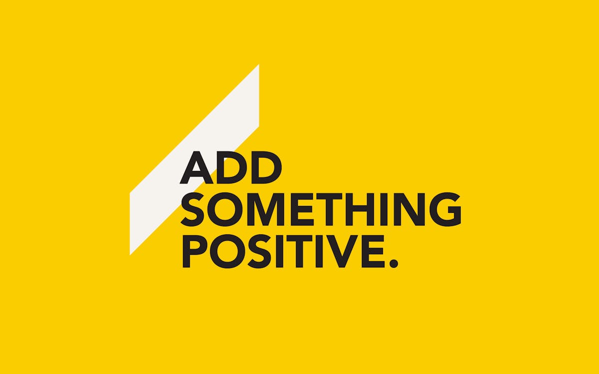 Add Something Positive.